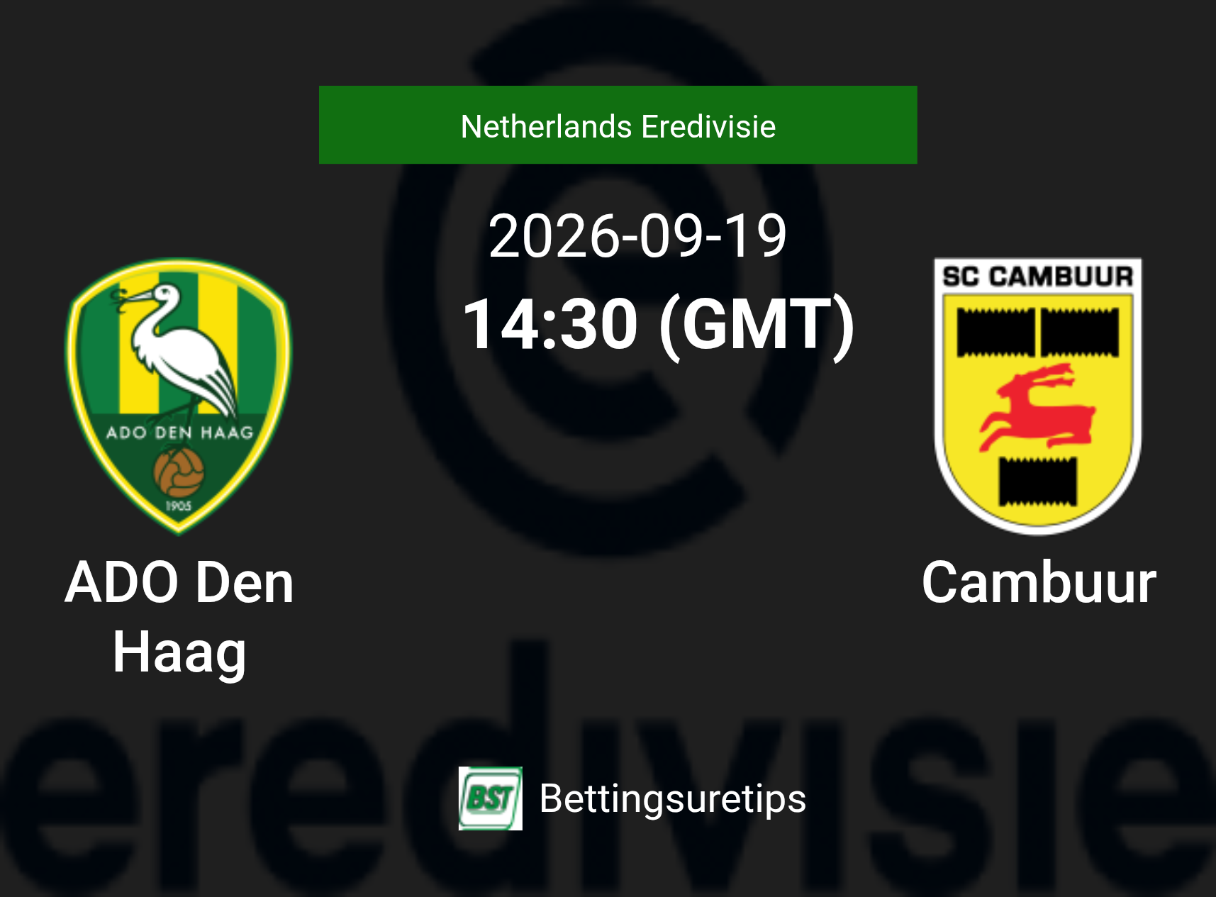 ADO Den Haag vs Cambuur Prediction Betting Tips & Correct Score