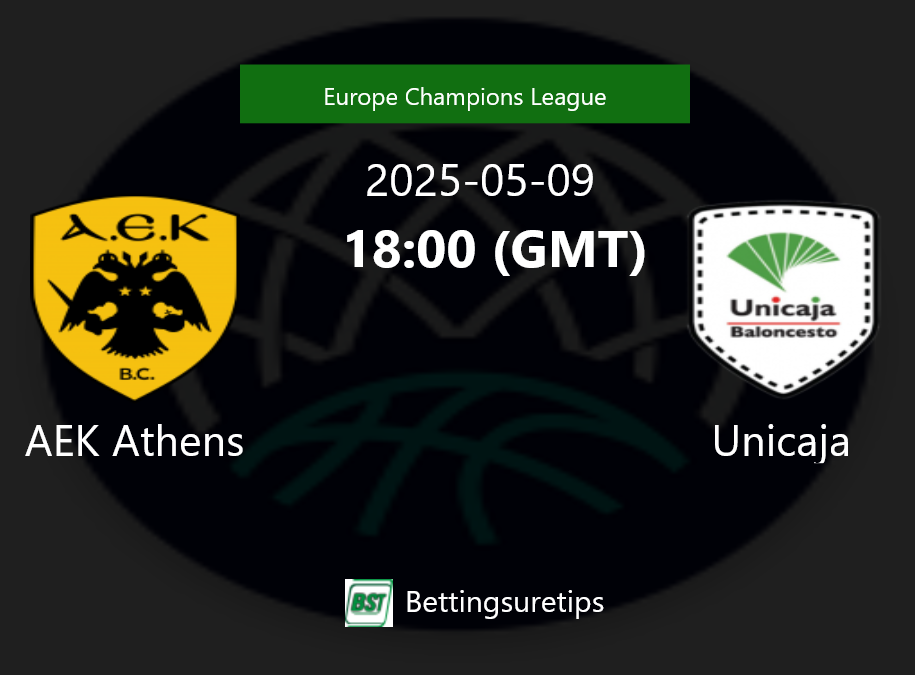 AEK Athens vs Unicaja Prediction and Pick - Europe Champions League
