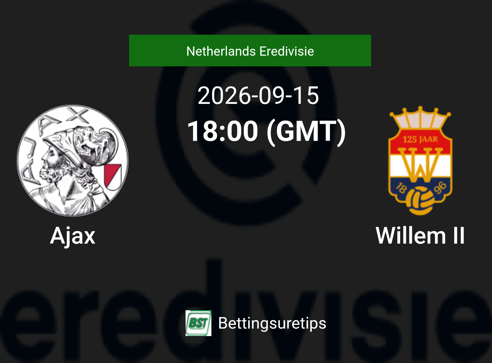 Ajax vs Willem II Prediction Betting Tips & Correct Score