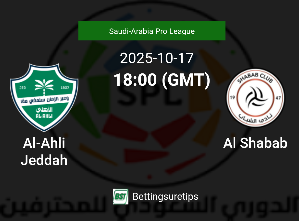 Al-Ahli Jeddah vs Al Shabab Prediction Betting Tips & Correct Score