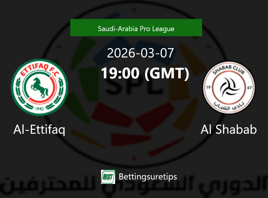 Al-Ettifaq vs Al Shabab Prediction Betting Tips & Correct Score