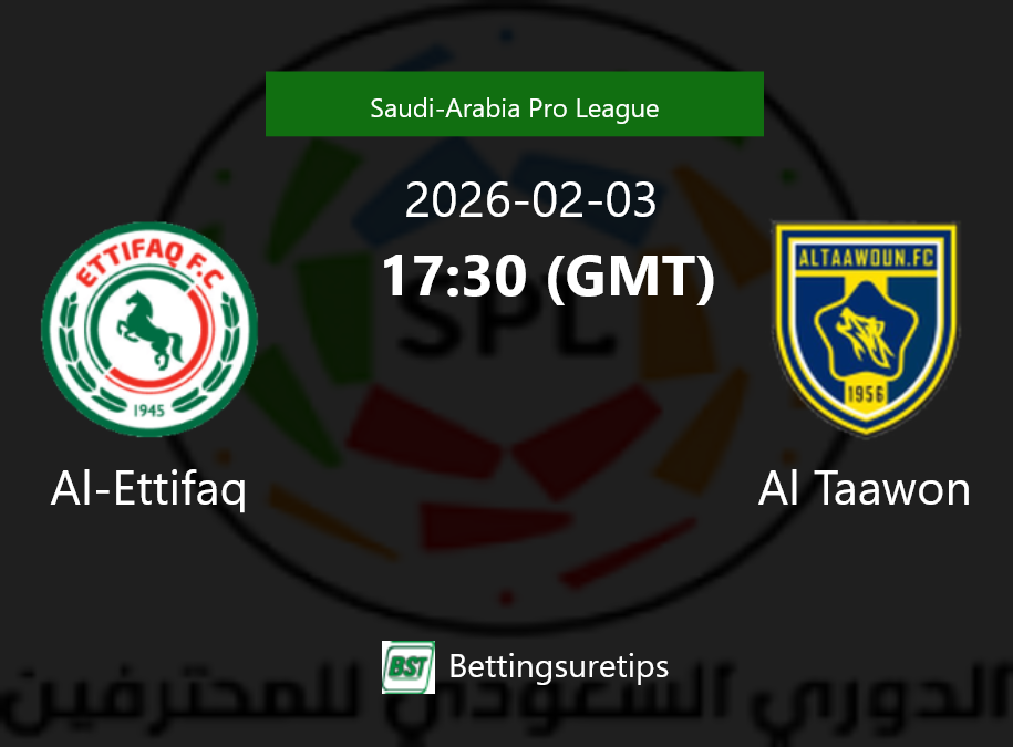 Al-Ettifaq vs Al Taawon Prediction Betting Tips & Correct Score