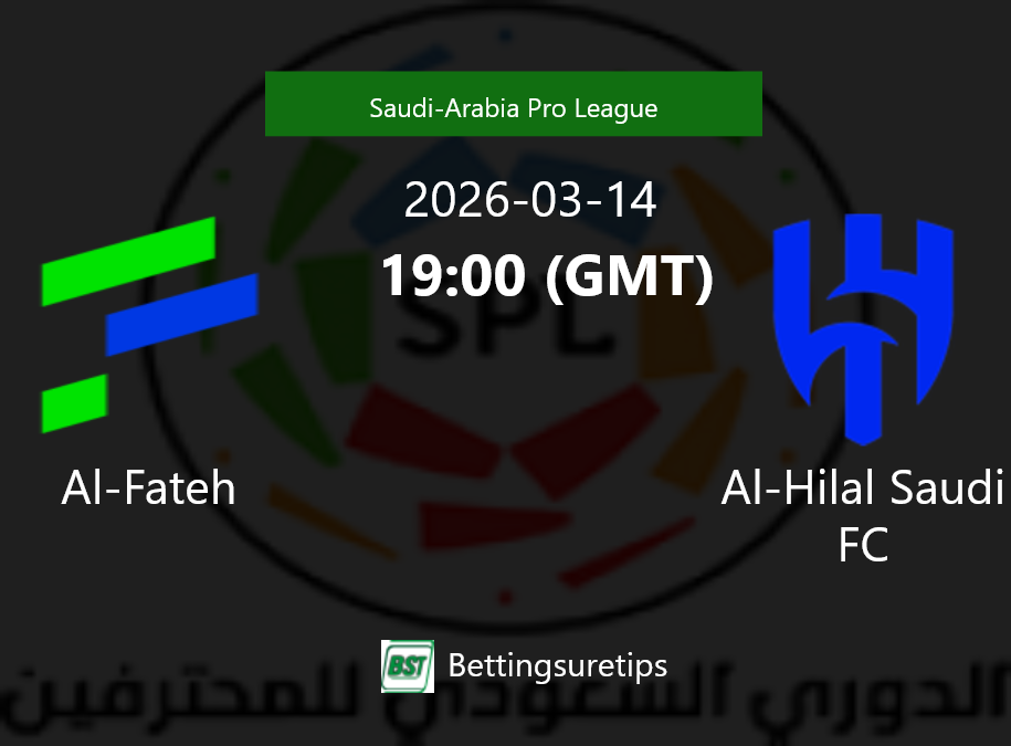 Al-Fateh vs Al-Hilal Saudi FC Prediction Betting Tips & Correct Score