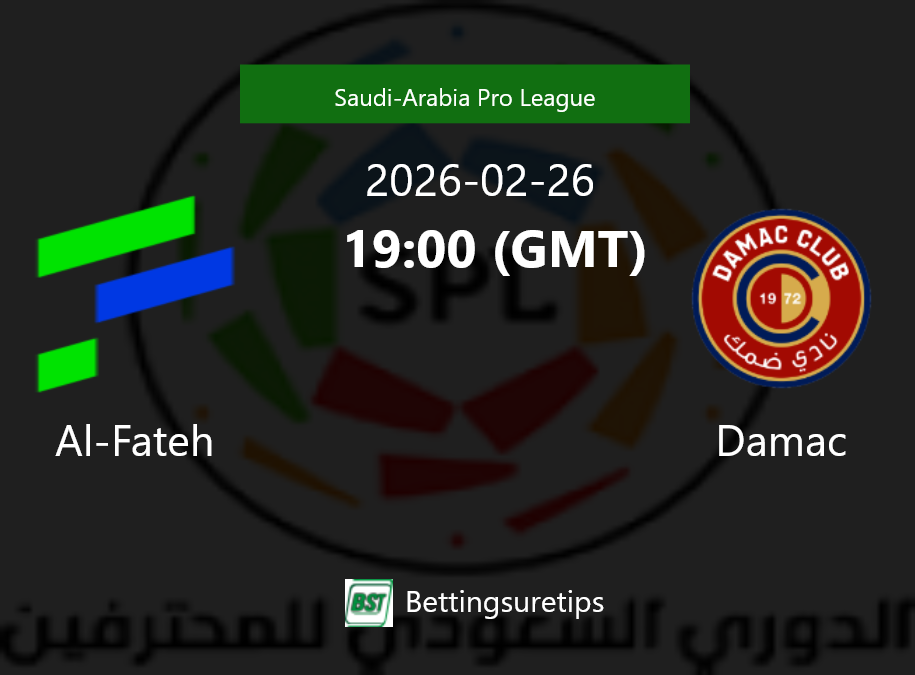 Al-Fateh vs Damac Prediction Betting Tips & Correct Score