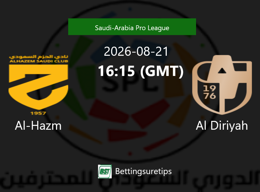 Al-Hazm vs Al Diriyah Prediction Betting Tips & Correct Score