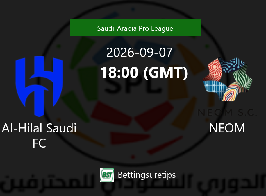 Al-Hilal Saudi FC vs NEOM Prediction Betting Tips & Correct Score