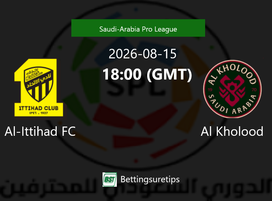 Al-Ittihad FC vs Al Kholood Prediction Betting Tips & Correct Score