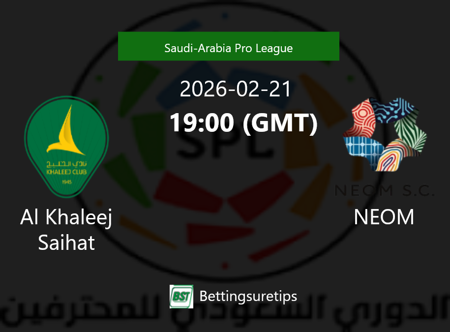 Al Khaleej Saihat vs NEOM Prediction Betting Tips & Correct Score