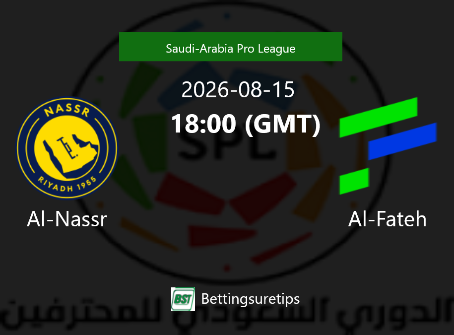 Al-Nassr vs Al-Fateh Prediction Betting Tips & Correct Score