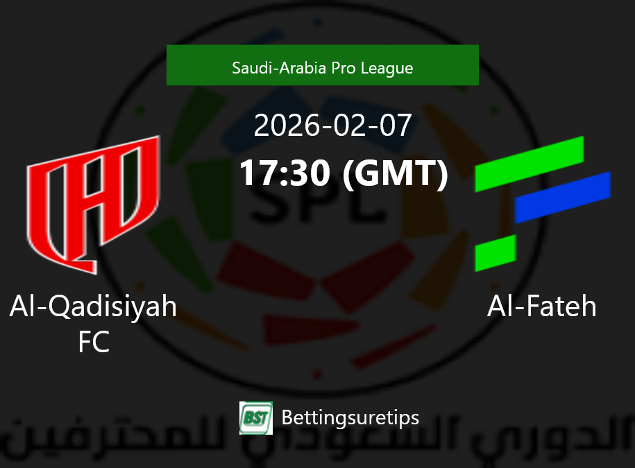 Al-Qadisiyah FC vs Al-Fateh Prediction Betting Tips & Correct Score