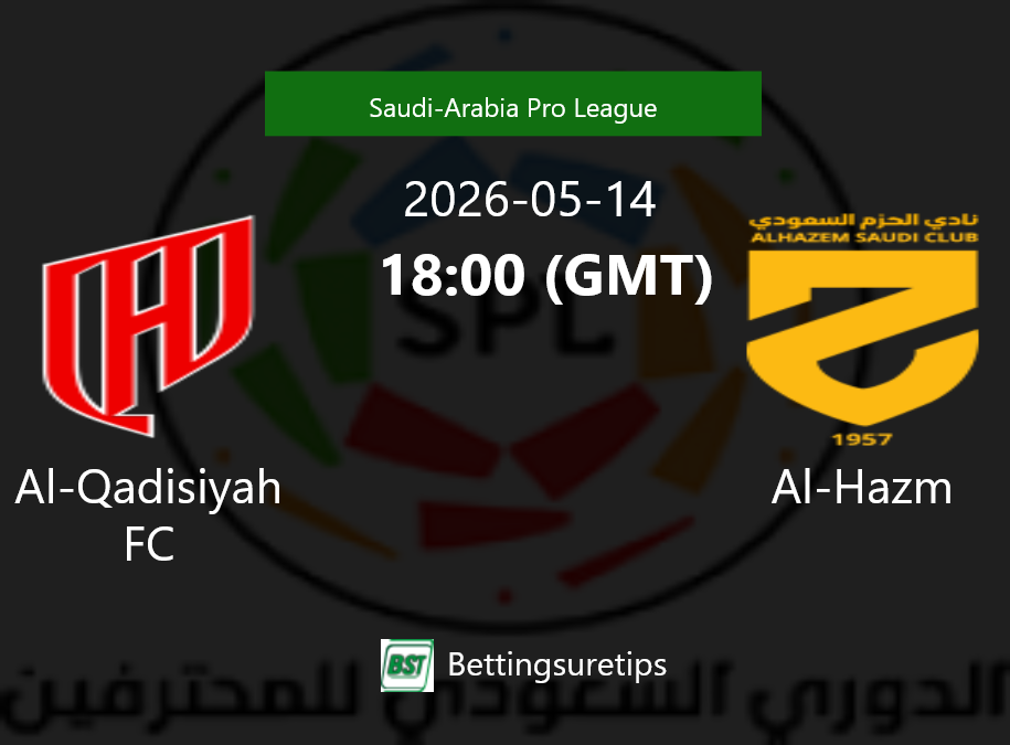 Al-Qadisiyah FC vs Al-Hazm Prediction Betting Tips & Correct Score