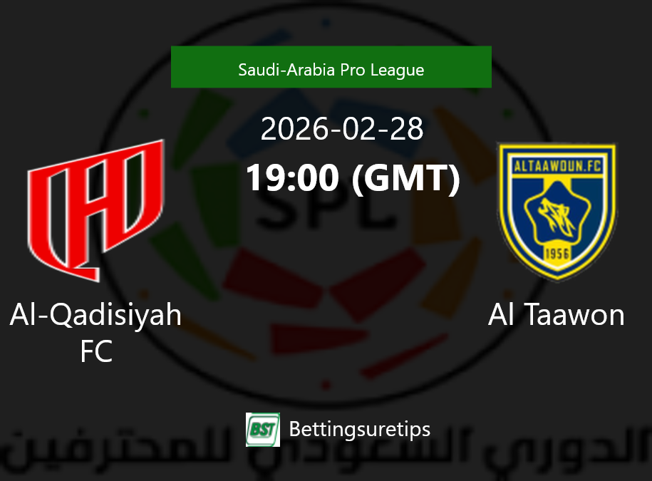 Al-Qadisiyah FC vs Al Taawon Prediction Betting Tips & Correct Score