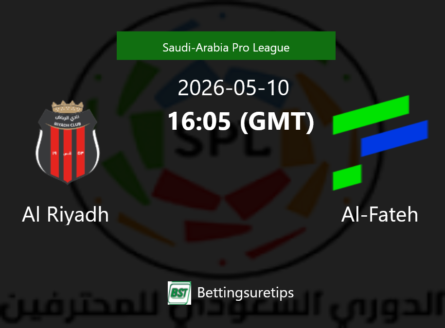Al Riyadh vs Al-Fateh Prediction Betting Tips & Correct Score