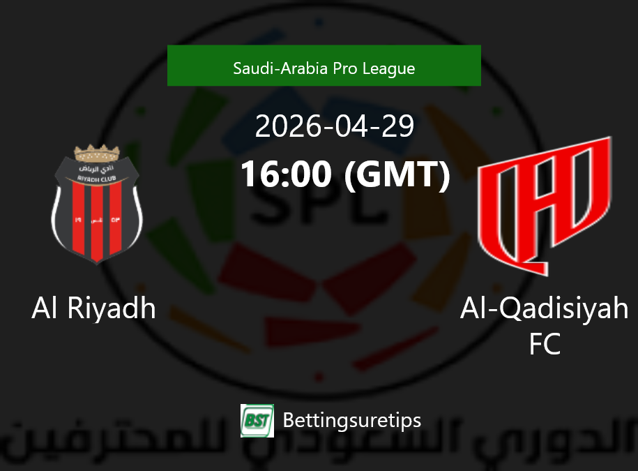 Al Riyadh vs Al-Qadisiyah FC Prediction Betting Tips & Correct Score