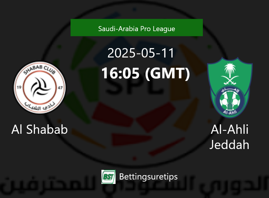 Al Shabab vs Al-Ahli Jeddah Prediction Betting Tips & Correct Score