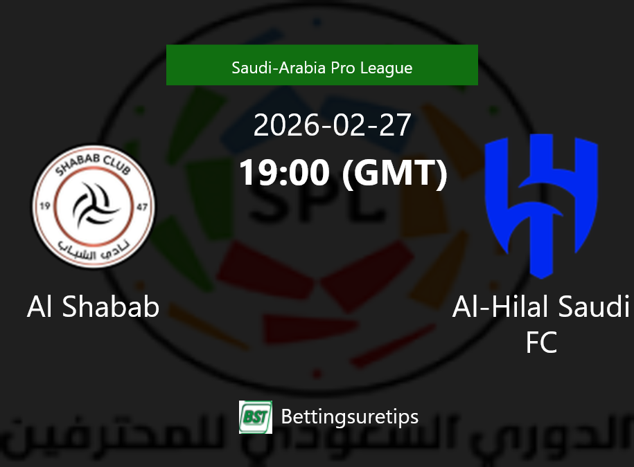 Al Shabab vs Al-Hilal Saudi FC Prediction Betting Tips & Correct Score