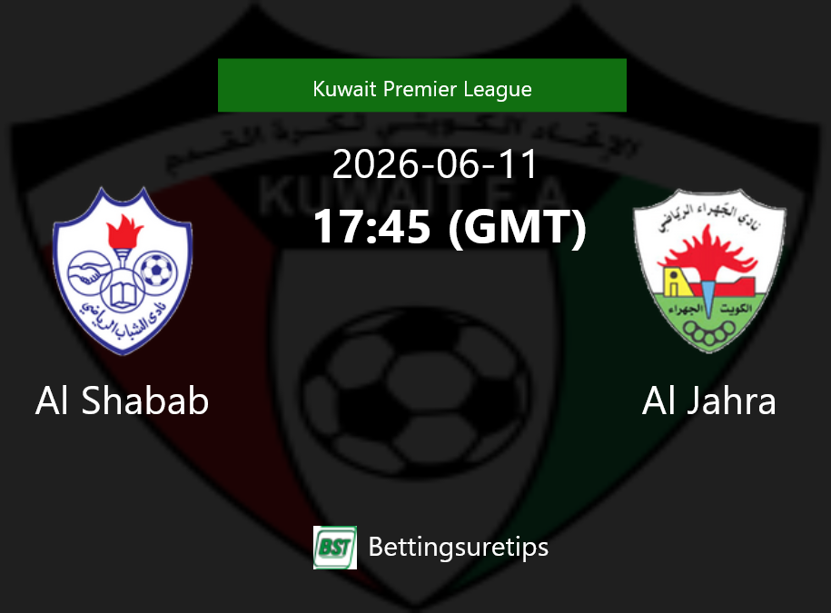 Al Shabab vs Al Jahra Prediction Betting Tips & Correct Score