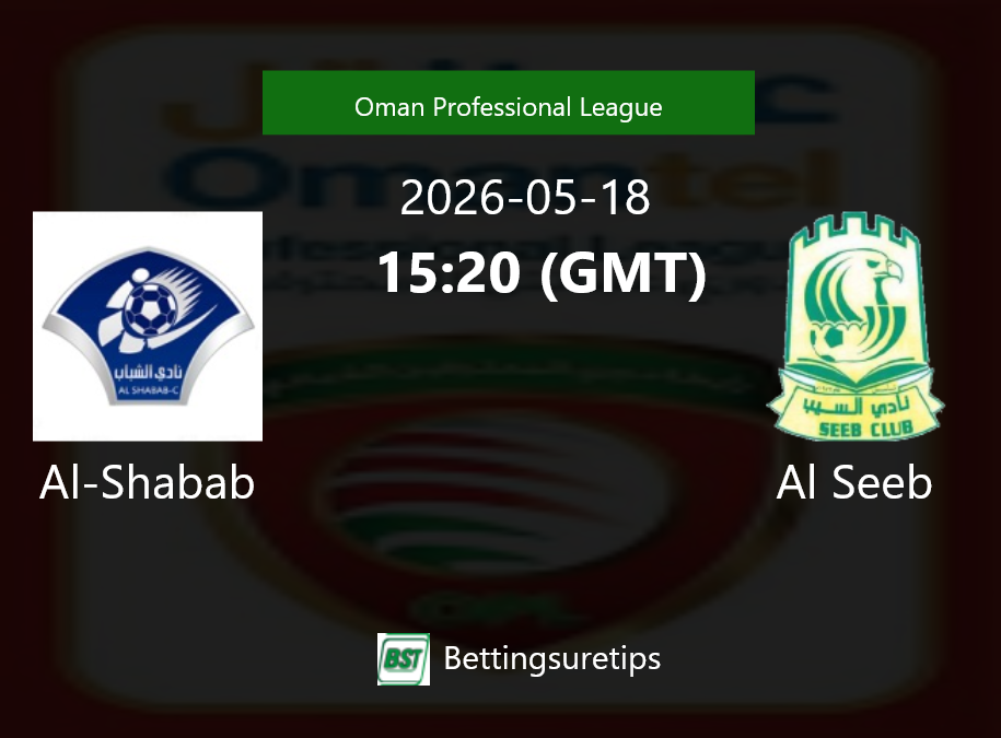 Al-Shabab vs Al Seeb Prediction Betting Tips & Correct Score