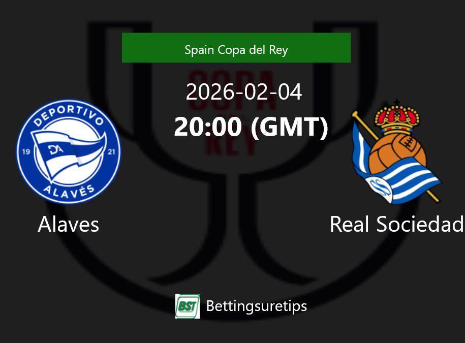 Alaves vs Real Sociedad Prediction Betting Tips & Correct Score