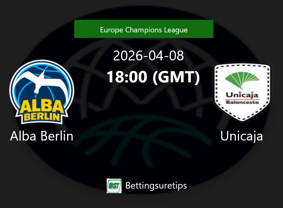 Alba Berlin vs Unicaja Prediction and Pick - Europe Champions League