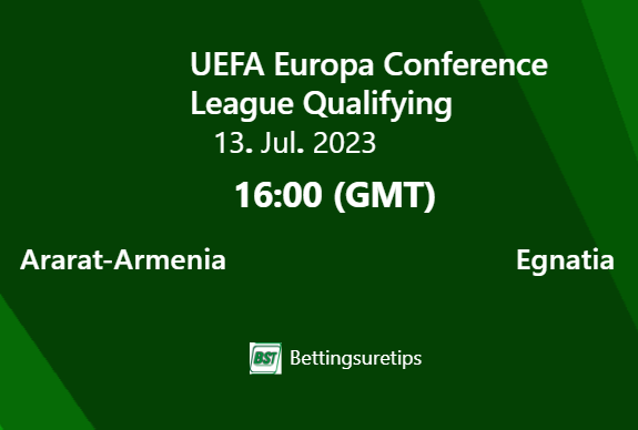 Ararat-Armenia vs Egnatia Prediction and Betting Tips