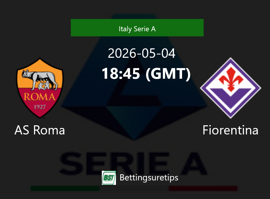 AS Roma vs Fiorentina Prediction Betting Tips & Correct Score