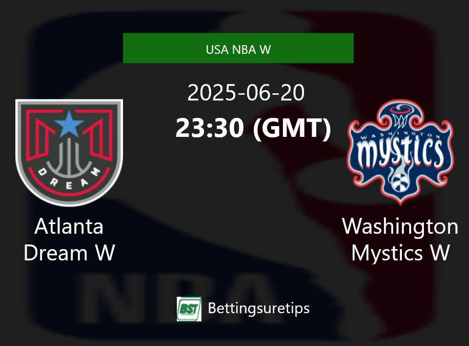Atlanta Dream W vs Washington Mystics W Prediction and Pick - USA NBA W