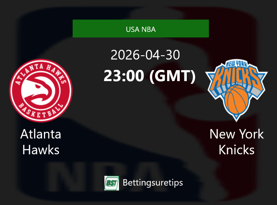 Atlanta Hawks vs New York Knicks Prediction and Pick - USA NBA