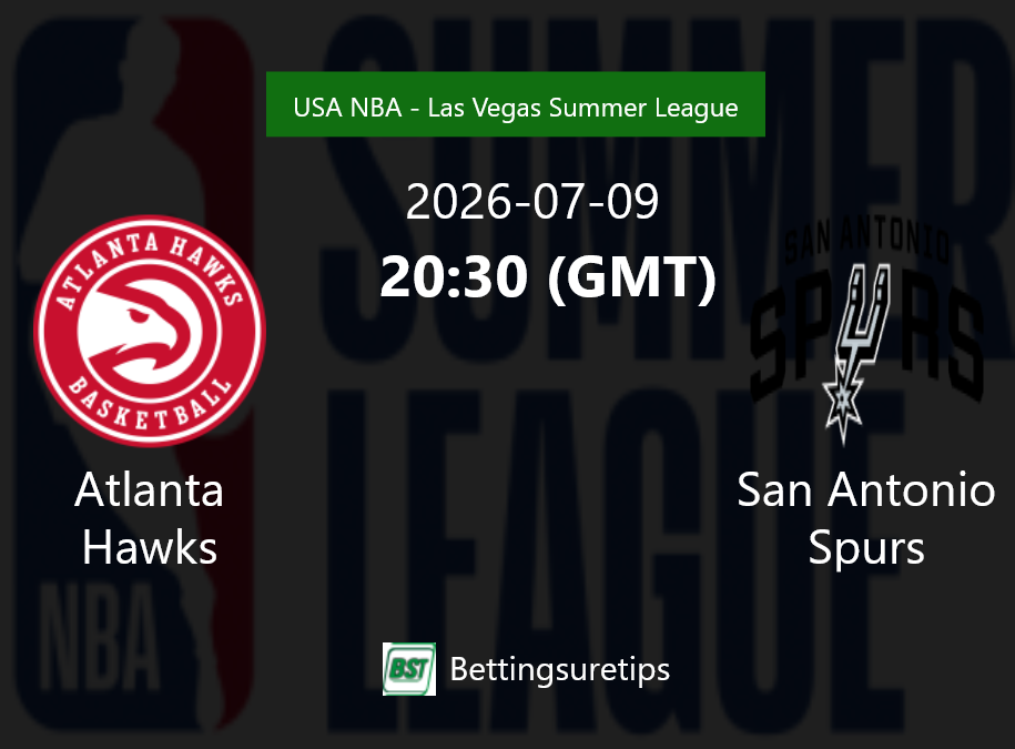 Atlanta Hawks vs San Antonio Spurs Prediction and Pick - USA NBA - Las Vegas Summer League Atlanta Hawks vs San Antonio Spurs Prediction and Pick - USA NBA - Las Vegas Summer League