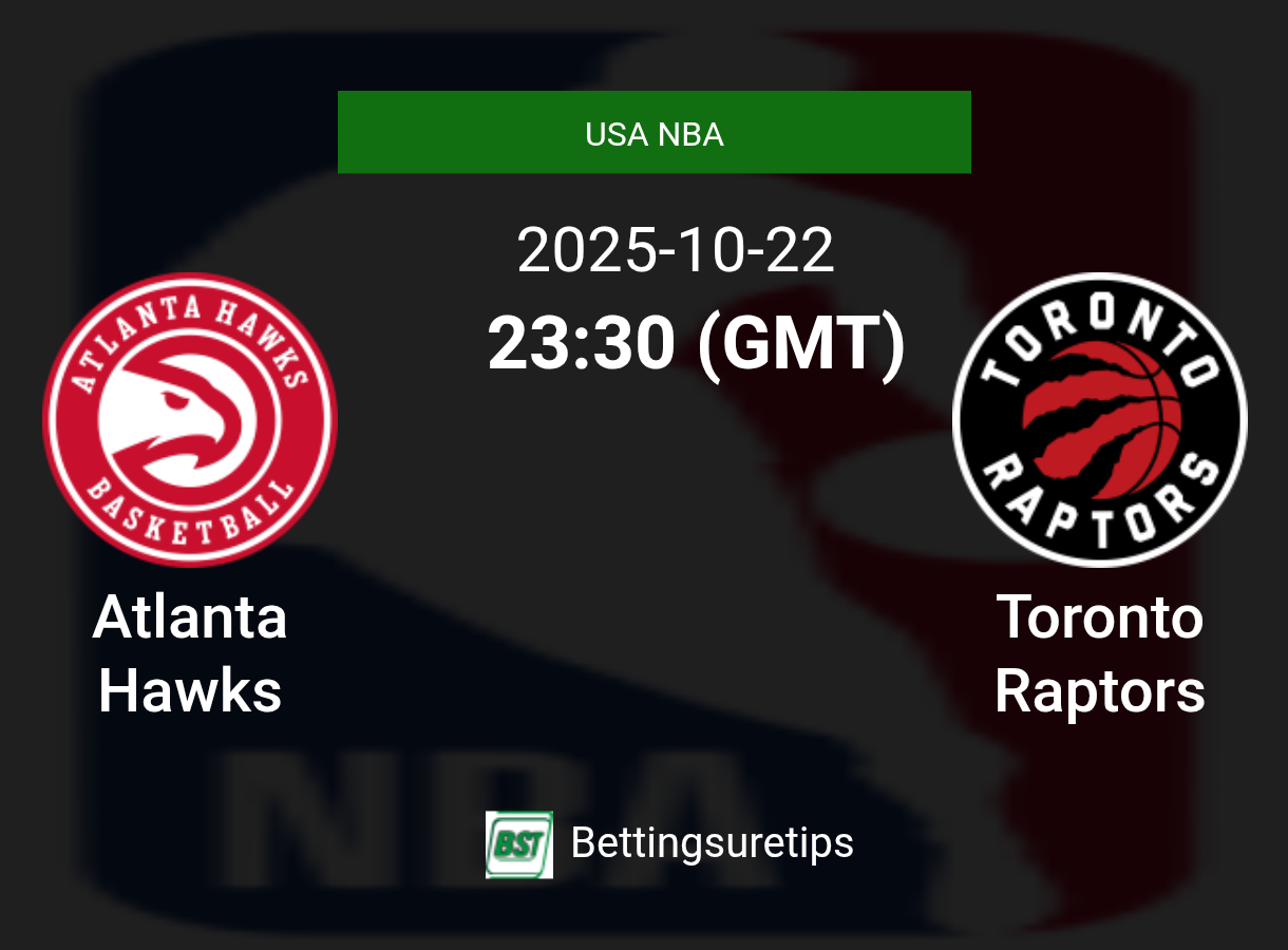Atlanta Hawks vs Toronto Raptors Prediction and Pick - USA NBA