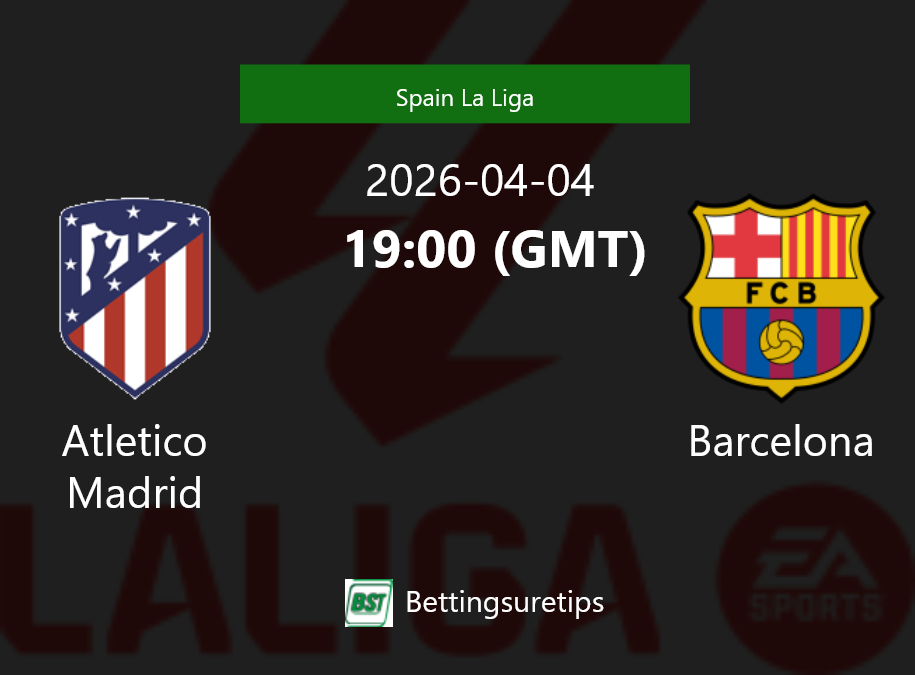 Atletico Madrid vs Barcelona Prediction Betting Tips & Correct Score