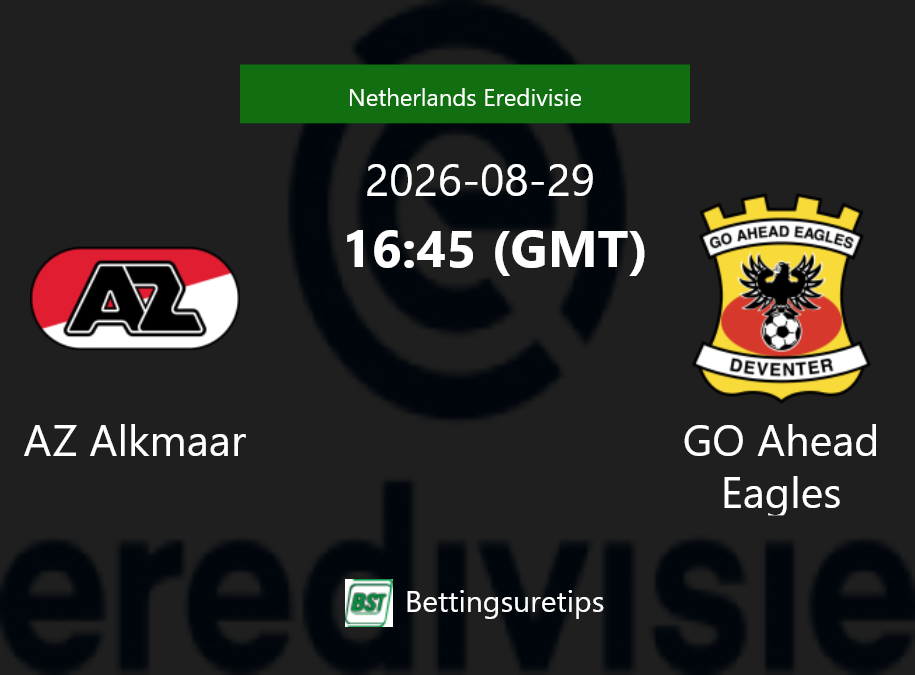 AZ Alkmaar vs GO Ahead Eagles Prediction Betting Tips & Correct Score