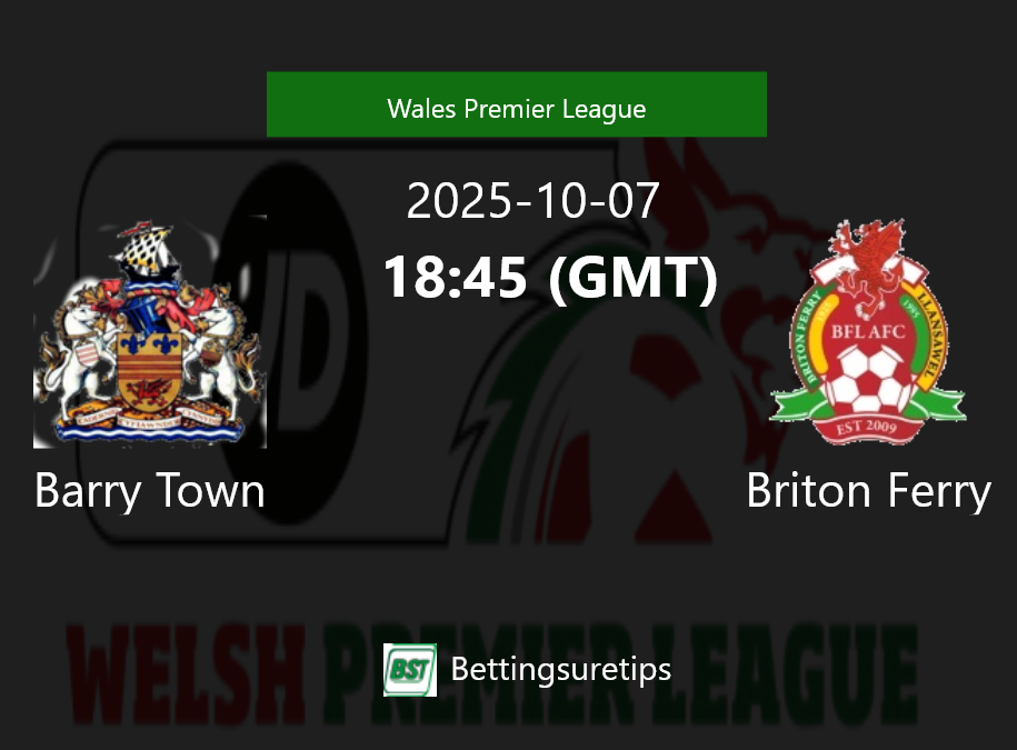 Barry Town vs Briton Ferry Prediction Betting Tips & Correct Score