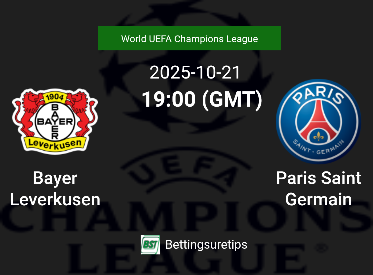 Bayer Leverkusen vs Paris Saint Germain Prediction Betting Tips & Correct Score