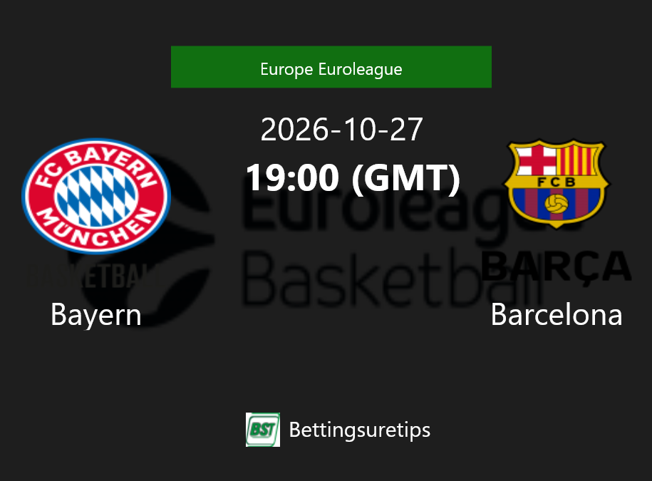 Bayern vs Barcelona Prediction and Pick - Europe Euroleague Bayern vs Barcelona Prediction and Pick - Europe Euroleague