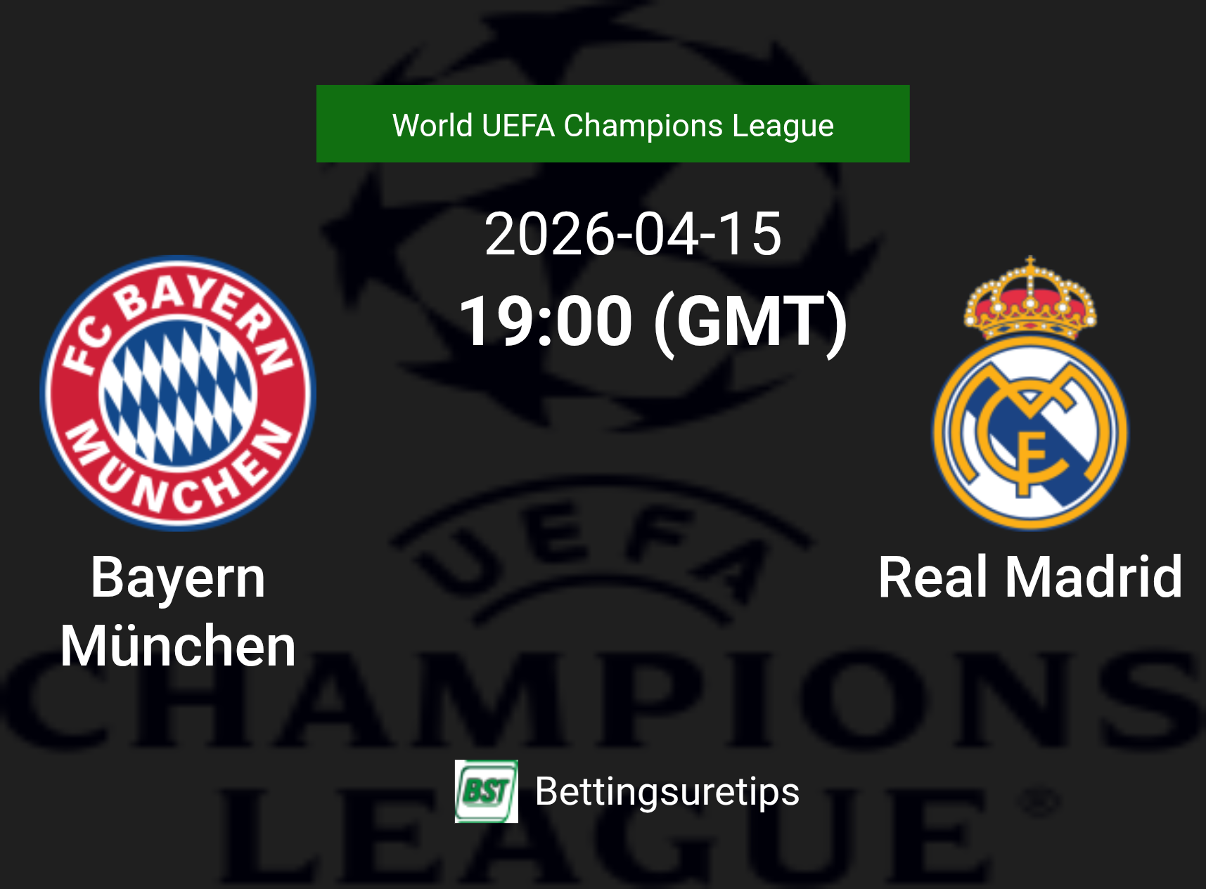 Bayern München vs Real Madrid Prediction Betting Tips & Correct Score