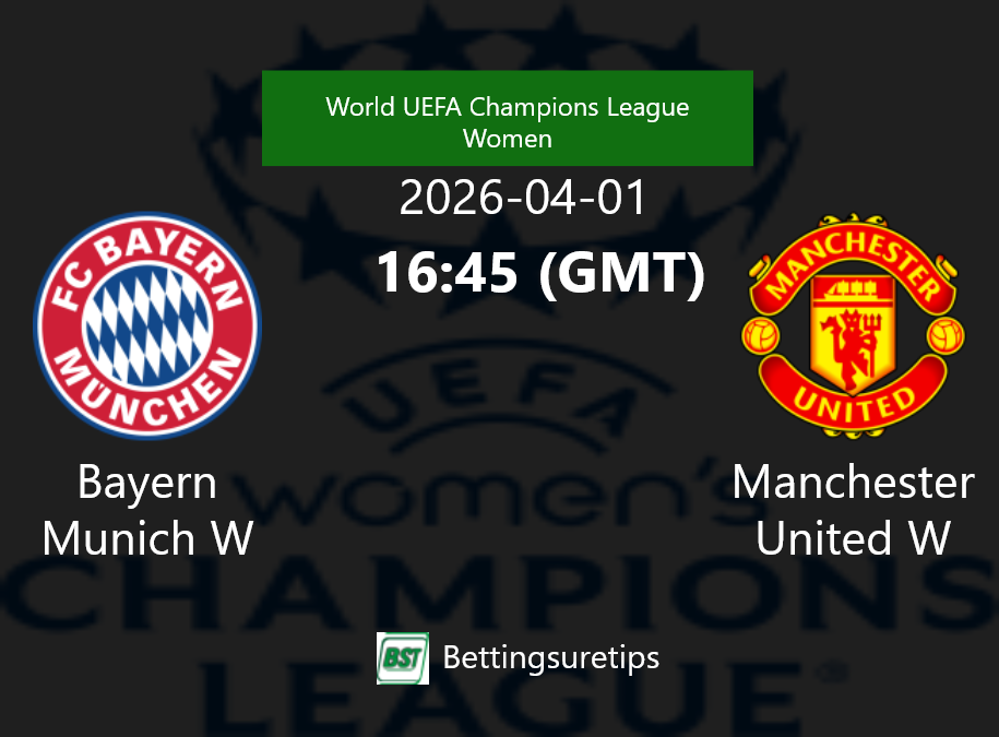 Bayern Munich W vs Manchester United W Prediction Betting Tips & Correct Score