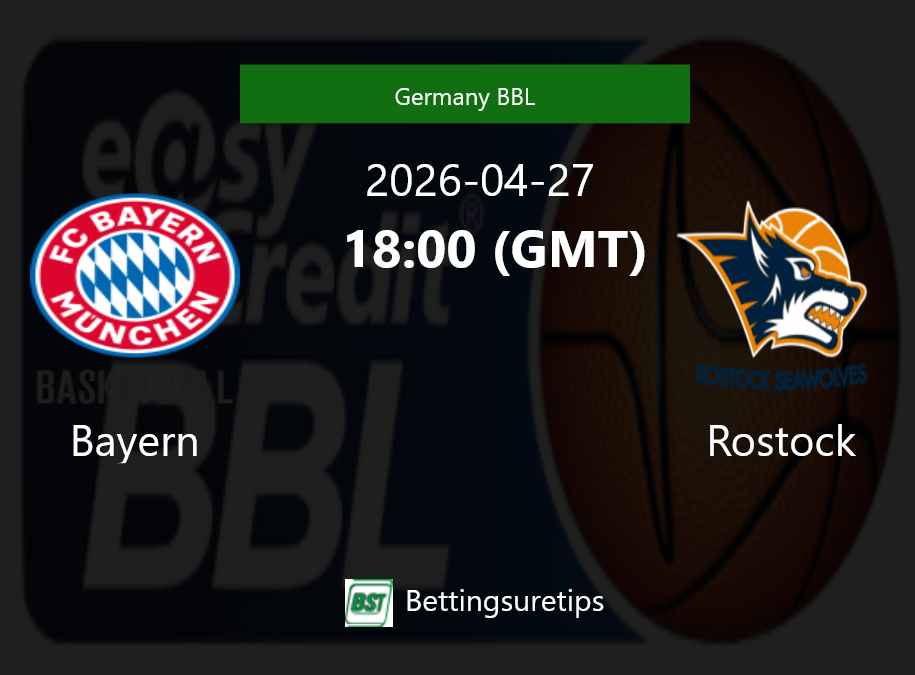 Bayern vs Rostock Prediction and Pick - Germany BBL