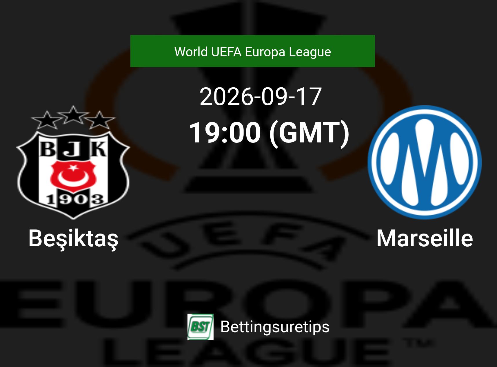 Be?ikta? vs Marseille Prediction Betting Tips & Correct Score
