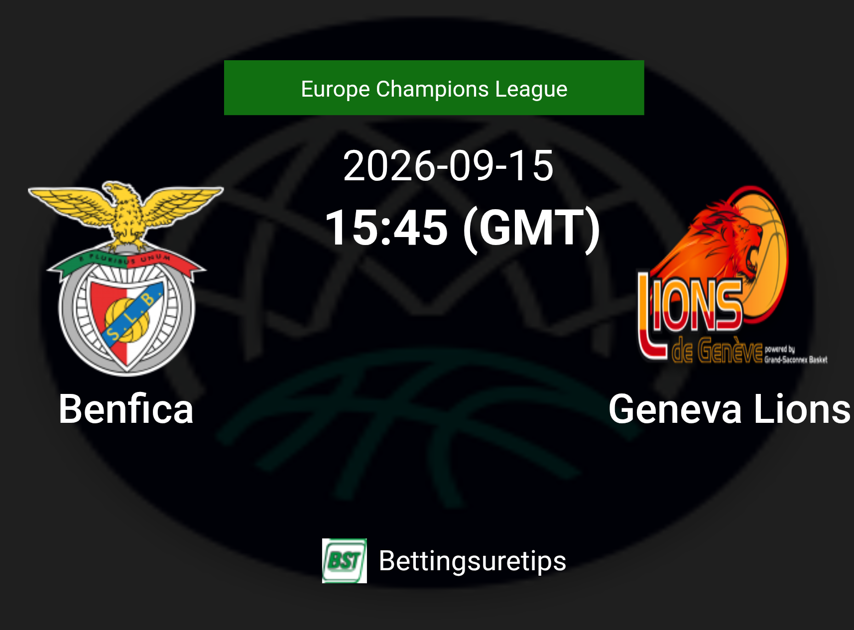 Benfica vs Geneva Lions Prediction and Pick - Europe Champions League