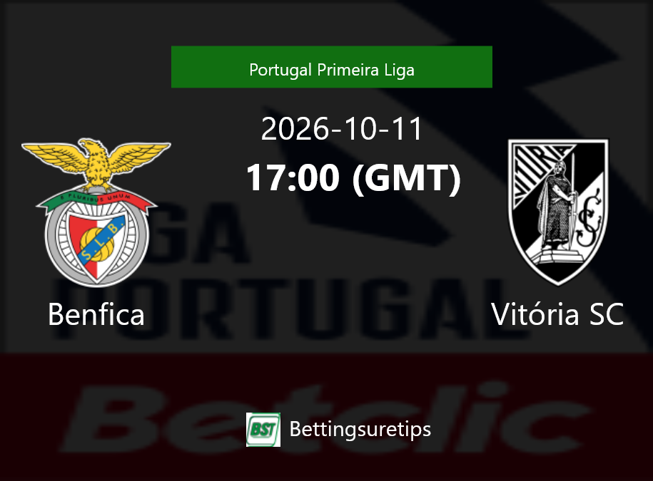 Benfica vs Vitória SC Prediction Betting Tips & Correct Score