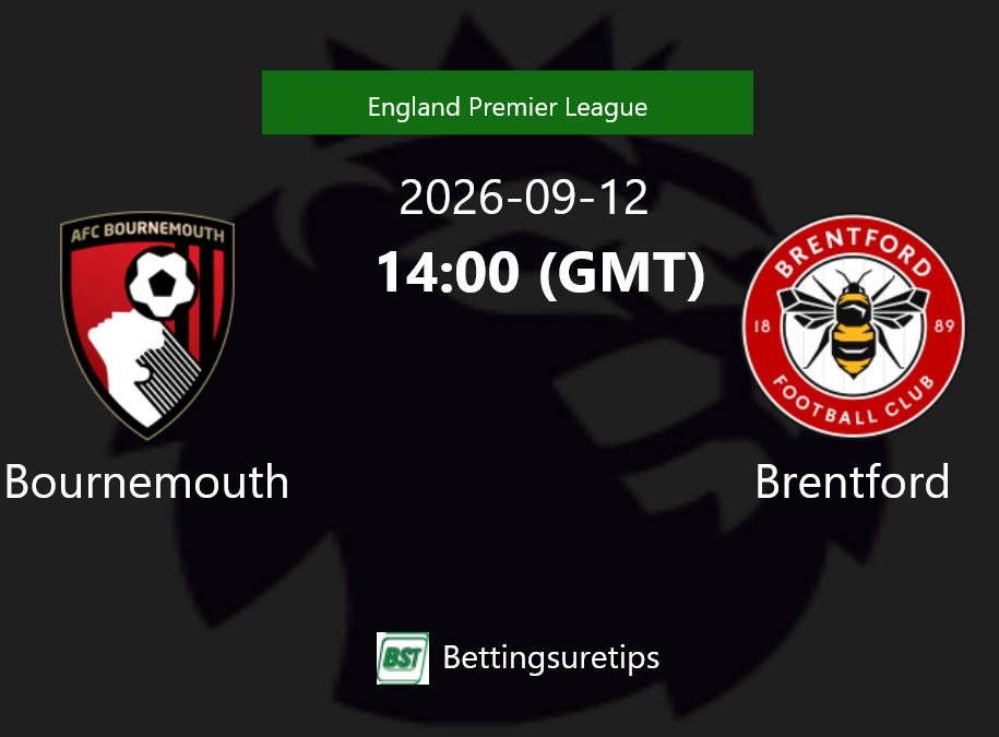 Bournemouth vs Brentford Prediction Betting Tips & Correct Score