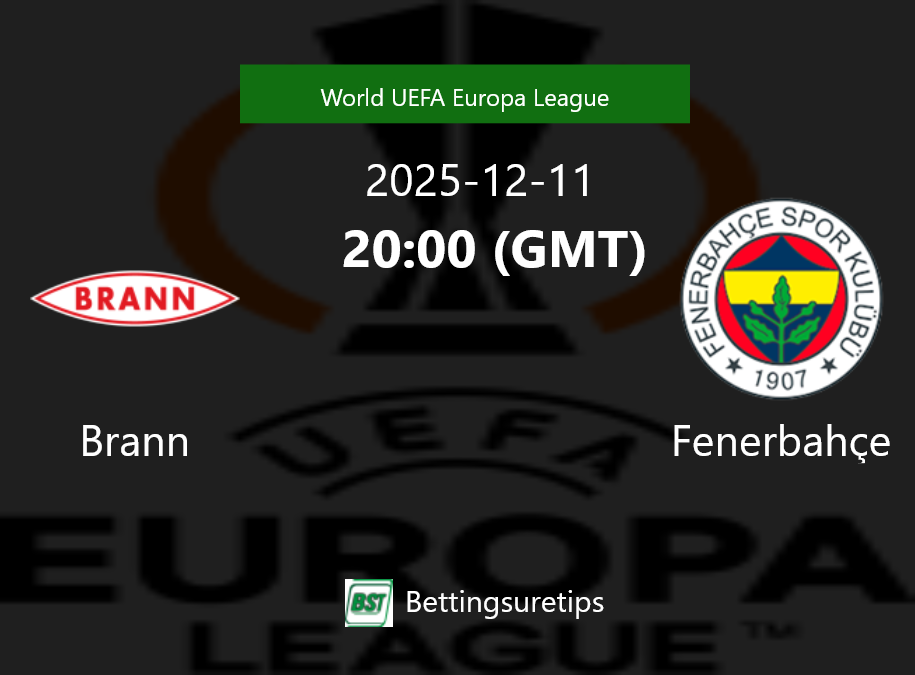 Brann vs Fenerbahçe Prediction Betting Tips & Correct Score