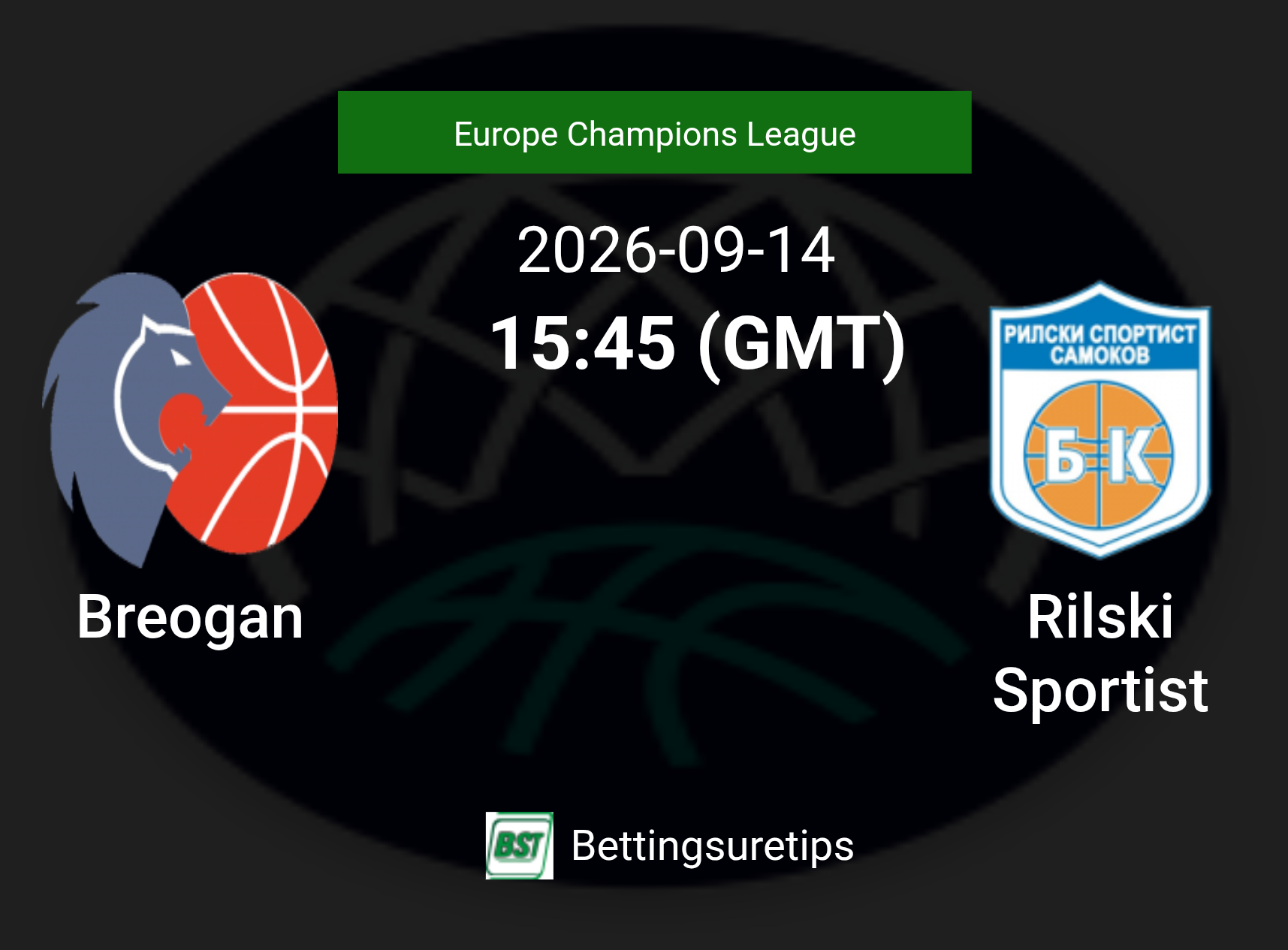 Breogan vs Rilski Sportist Prediction and Pick - Europe Champions League