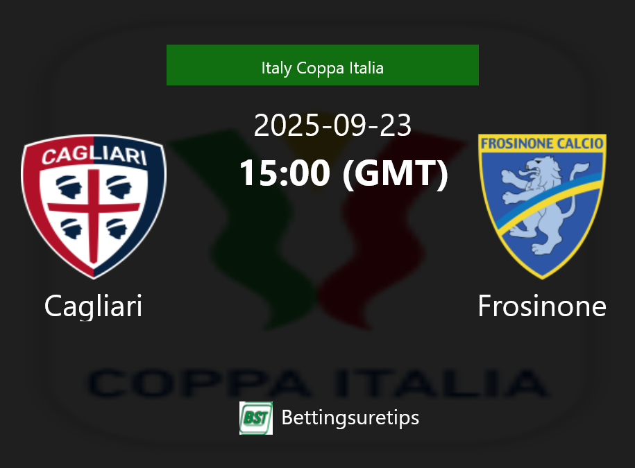 Cagliari vs Frosinone Prediction Betting Tips & Correct Score
