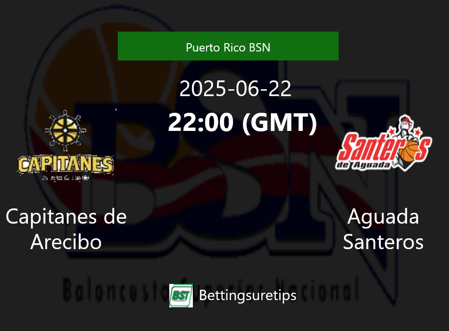 Capitanes de Arecibo vs Aguada Santeros Prediction and Pick - Puerto Rico BSN