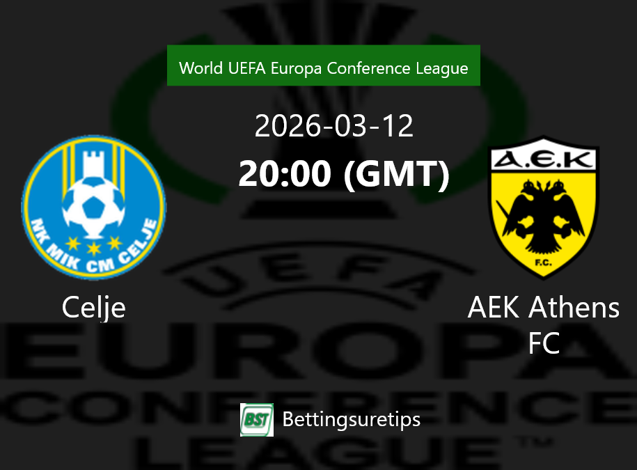 Celje vs AEK Athens FC Prediction Betting Tips & Correct Score