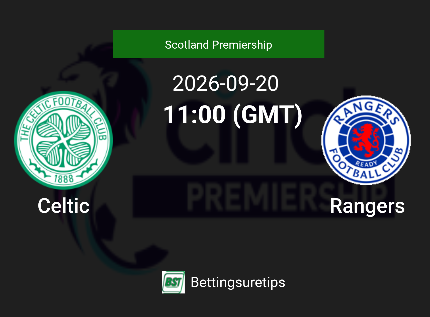 Celtic vs Rangers Prediction Betting Tips & Correct Score