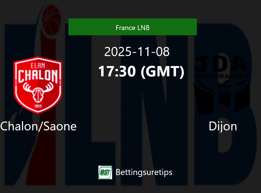 Chalon/Saone vs Dijon Prediction and Pick - France LNB Chalon/Saone vs Dijon Prediction and Pick - France LNB