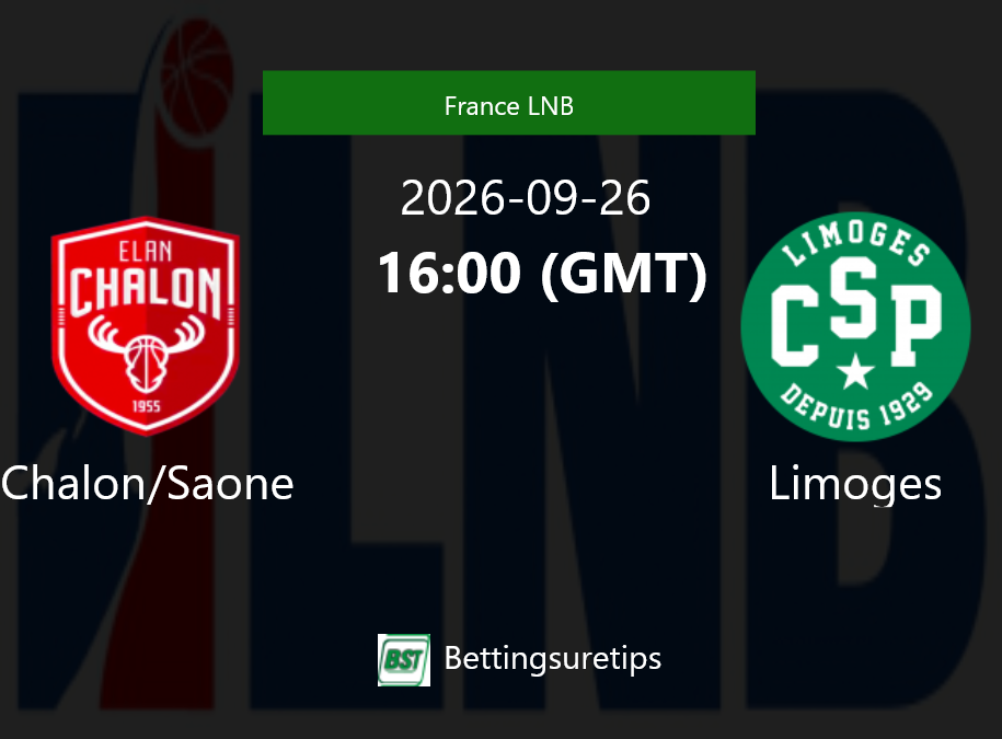 Chalon/Saone vs Limoges Prediction and Pick - France LNB